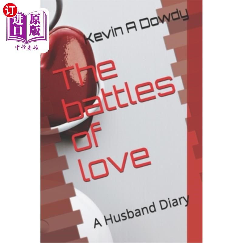 海外直订The battles of Love: The Heart thinks 爱的战斗：心在思考