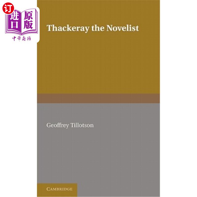 海外直订Thackeray the Novelist 小说家萨克雷