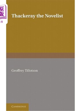 海外直订Thackeray the Novelist 小说家萨克雷