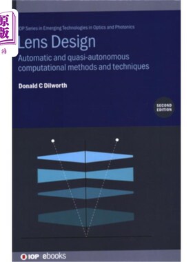 海外直订Lens Design (Second Edition): Automatic and quasi-autonomous computational metho 镜头设计(第二版):自动和准