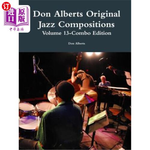 海外直订Don Alberts Original Jazz Compositions Volume 13 唐·阿尔伯茨爵士原作第13卷