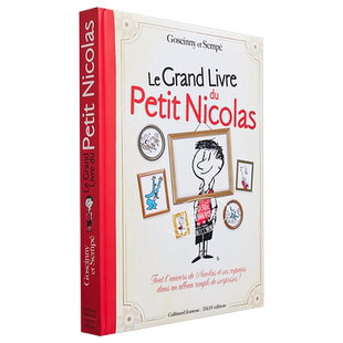 小尼古拉 法语原版立体书 小淘气尼古拉 法文原版 Le grand livre du Petit Nicolas Rene Goscinny Sempe 绘本【中商原版】
