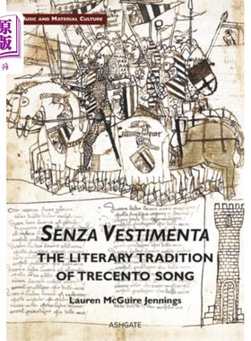 海外直订Senza Vestimenta: The Literary Tradition of Trec... 前瞻:特伦托之歌的文学传统