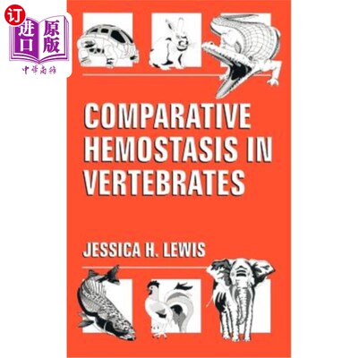 海外直订Comparative Hemostasis in Vertebrates 脊椎动物的比较止血