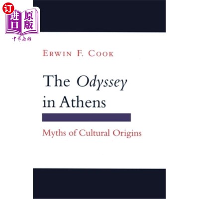 海外直订The Odyssey in Athens: Myths of Cultural Origins 《奥德赛在雅典:文化起源的神话》