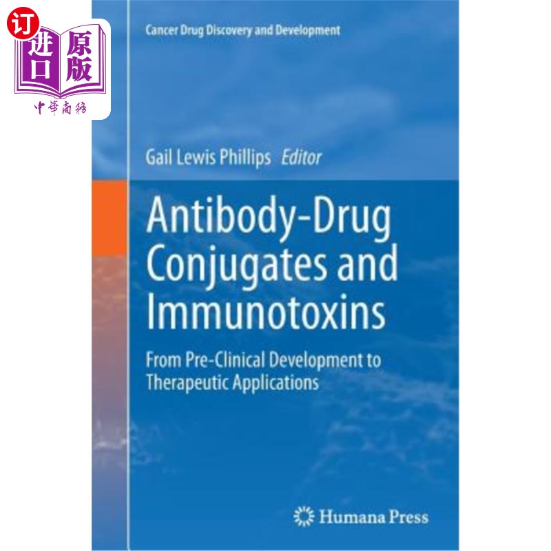 海外直订医药图书Antibody-Drug Conjugates and Immunotoxins: From Pre-Clinical Development to Ther 抗体药物结合物和免