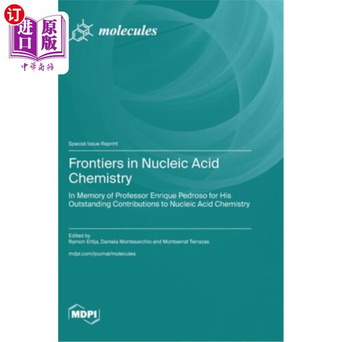 海外直订Frontiers in Nucleic Acid Chemistry: in Memory of Professor Enrique Pedroso for  核酸化学前沿：纪念恩里克·