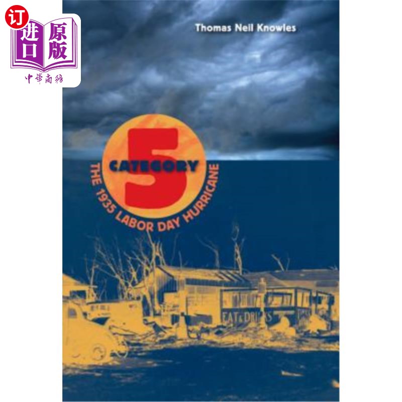 海外直订Category 5: The 1935 Labor Day Hurricane 5级:1935年劳动节飓风