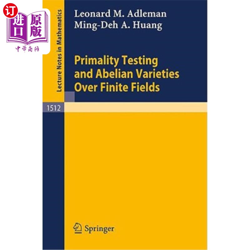 海外直订Primality Testing and Abelian Varieties Over Finite Fields 有限域上的素性检验与交换变种 书籍/杂志/报纸 原版其它 原图主图