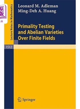 海外直订Primality Testing and Abelian Varieties Over Finite Fields 有限域上的素性检验与交换变种