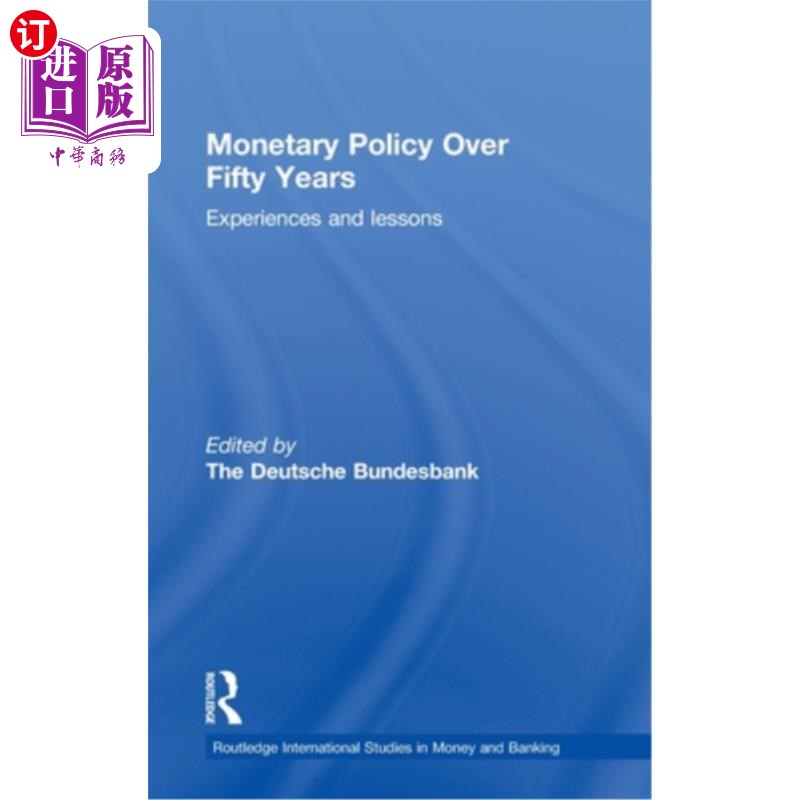海外直订Monetary Policy Over Fifty Years: Experiences and Lessons 50年来的货币政策:经验与教训