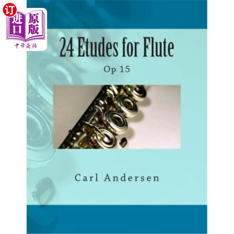 海外直订24 Etudes for Flute: Op 15 24首长笛练习曲：作品15