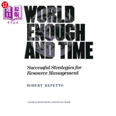 海外直订World Enough and Time: Successful Strategies for Resource Management 足够的世界和时间：资源管理的成功策略