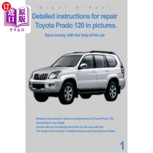海外直订Detailed instructions for repair Toyota Prado 120 in pictures.: Save money with  图片中详细说明了修理丰田普