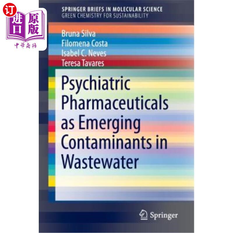 海外直订Psychiatric Pharmaceuticals as Emerging Contaminants in Wastewater 作为废水中新兴污染物的精神病药物