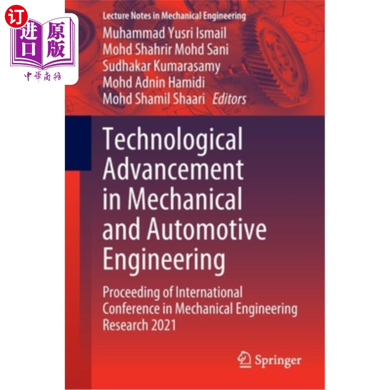 海外直订Technological Advancement in Mechanical and Automotive Engineering: Proceeding o 机械与汽车工程技术进展:202