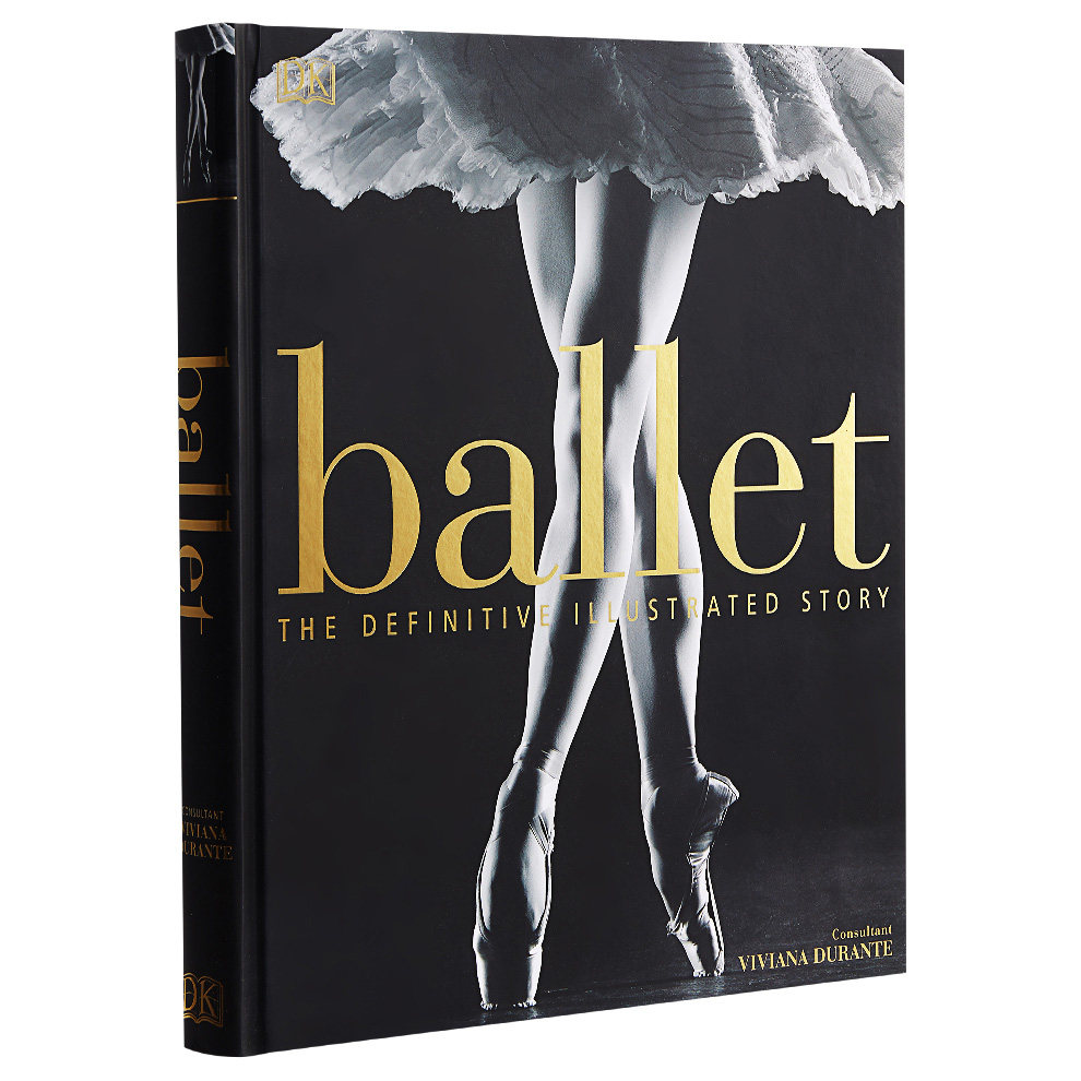 【DK艺术系列】DK-Ballet: The Definitive Illustrated Story 进口艺术 DK芭蕾百科图解舞蹈 芭蕾舞百科全书【中商原版】