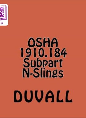 海外直订OSHA 1910.184 Subpart N-Slings: Materials Handling and Storage Textbook 2016-201