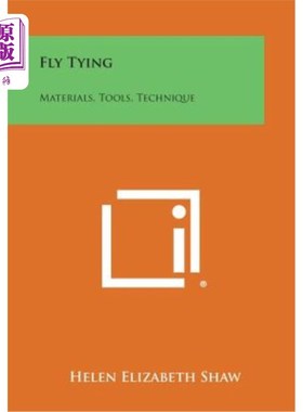 海外直订Fly Tying: Materials, Tools, Technique 搭售：材料、工具、技术