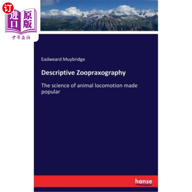 海外直订Descriptive Zoopraxography 描述性动物行为学