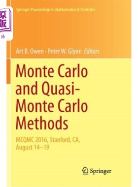 海外直订Monte Carlo and Quasi-Monte Carlo Methods: McQmc 2016, Stanford, Ca, August 14-1 蒙特卡罗和准蒙特卡罗方法：