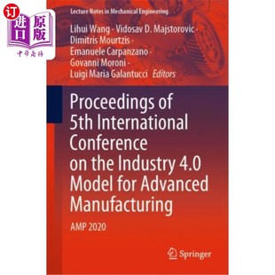 International Conference 海外直订Proceedings 第五届工业4.0先进制造模式 5th t... 国际学术会议论文集