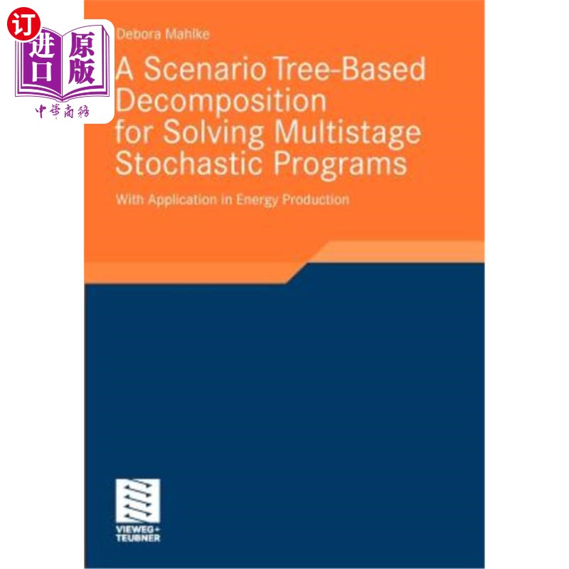 海外直订A Scenario Tree-Based Decomposition for Solving Multistage Stochastic Programs:  基于情景树的多阶段随机规划