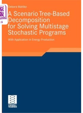 海外直订A Scenario Tree-Based Decomposition for Solving Multistage Stochastic Programs:  基于情景树的多阶段随机规划
