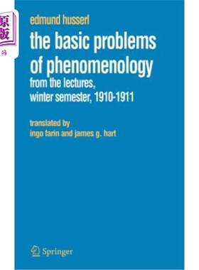 海外直订The Basic Problems of Phenomenology: From the Lectures, Winter Semester, 1910-19 现象学的基本问题:来