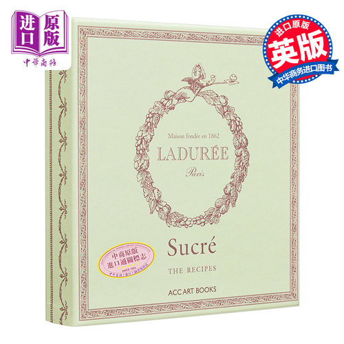 现货 Laduree食谱 英文原版 Laduree The Recipes Philippe Andrieu 法式百年甜品 地方美食食谱 甜品美食【中商原版】