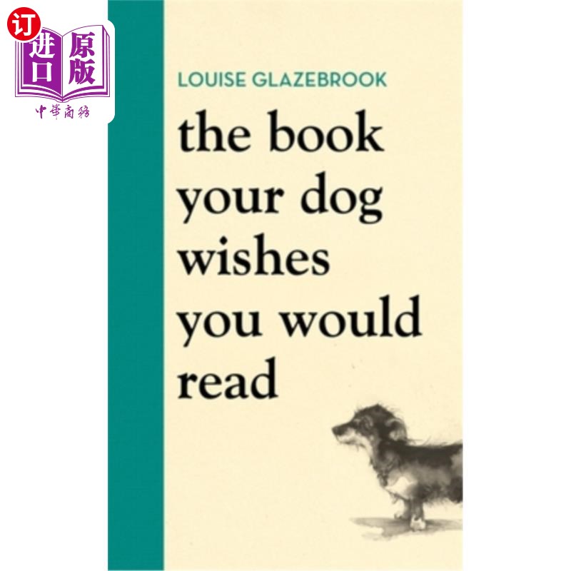 海外直订The Book Your Dog Wishes You Would Read狗狗希望你读的书