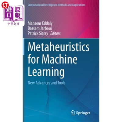 海外直订Metaheuristics for Machine Learning 机器学习的元启发式