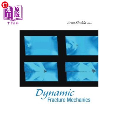 海外直订Dynamic Fracture Mechanics 动态断裂力学