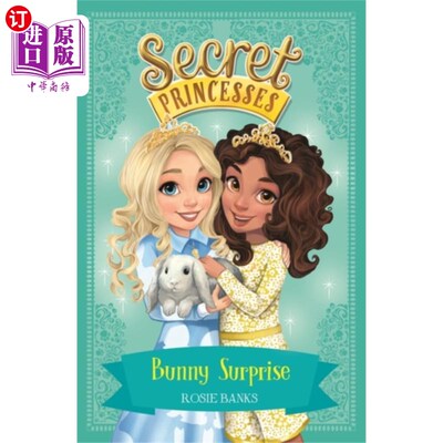 海外直订Secret Princesses: Bunny Surprise 秘密公主:兔子惊喜