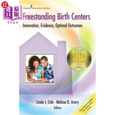 海外直订医药图书Freestanding Birth Centers: Innovation, Evidence, Optimal Outcomes 独立式生育中心：创新、证据、结果