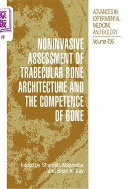 海外直订医药图书Noninvasive Assessment of Trabecular Bone Architecture and the Competence of Bon 骨小梁结构和骨功能