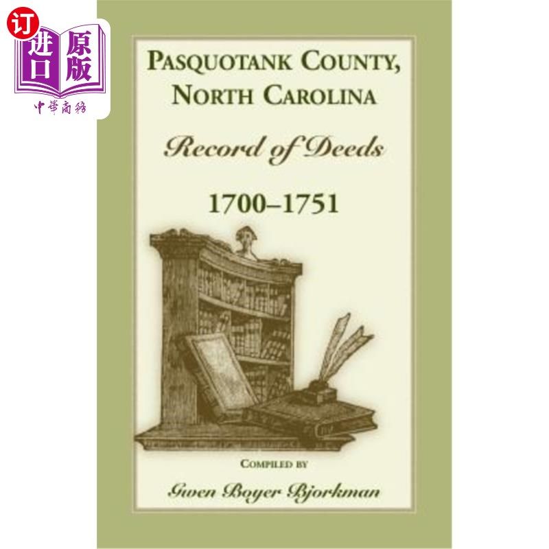 海外直订Pasquotank County, North Carolina Record of Deed, 1700-1751 北卡罗莱纳州帕斯奎塔克县契约记录,1700-1751