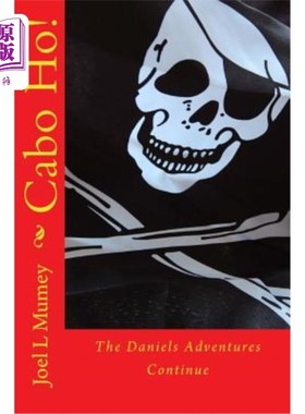 海外直订Cabo Ho!: The Daniels Adventures Continue 卡波!:丹尼尔斯冒险继续