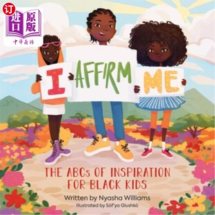 for Affirm 海外直订I Black 黑人孩子灵感 The 我肯定我自己 基础知识 ABCs Kids Inspiration