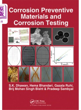 海外直订Corrosion Preventive Materials and Corrosion Testing 防腐蚀材料和腐蚀试验“，