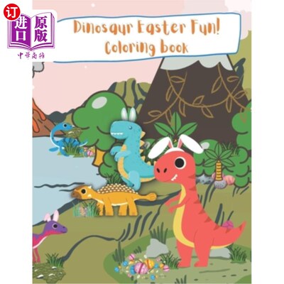海外直订Dinosaur Easter Fun! Coloring Book Childrens Coloring book: kids color fantasy s 恐龙复活节有趣!儿童填色书: