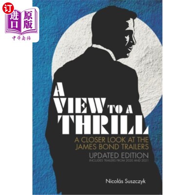 海外直订A View To A Thrill: A Closer Look at the James Bond Trailers (Updated Edition) 观看惊险刺激：更近距离地观看