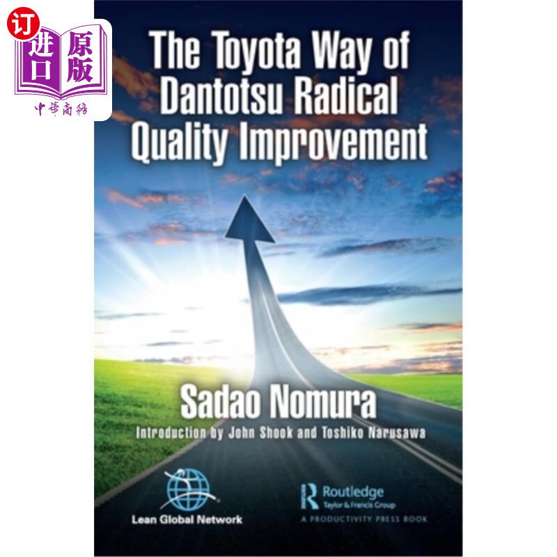 海外直订The Toyota Way of Dantotsu Radical Quality Improvement 从根本上改善质量的丰田之路