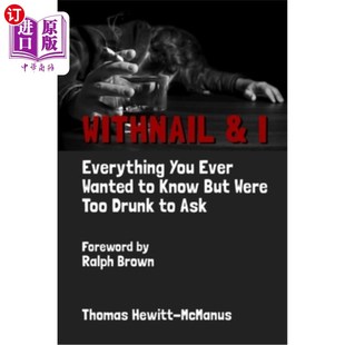 Drunk Ever You 海外直订Withnail Too Ask Were Everything But Know 所有你 Withnail Wanted
