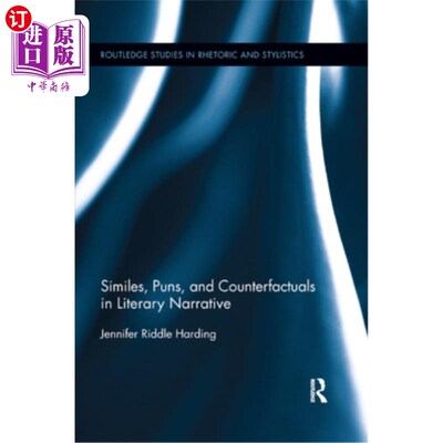 海外直订Similes, Puns and Counterfactuals in Literary Narrative 文学叙事中的明喻、双关语和反事实