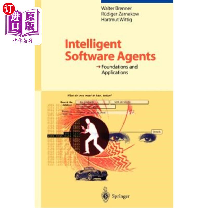 海外直订Intelligent Software Agents: Foundations and Applications 智能软件代理:基础与应用