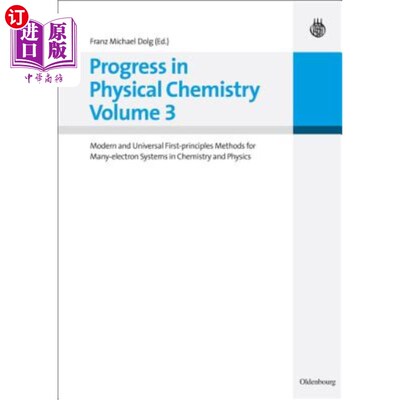 海外直订Progress in Physical Chemistry Volume 3: Modern and Universal First-Principles M 物理化学进展第3卷：化学和