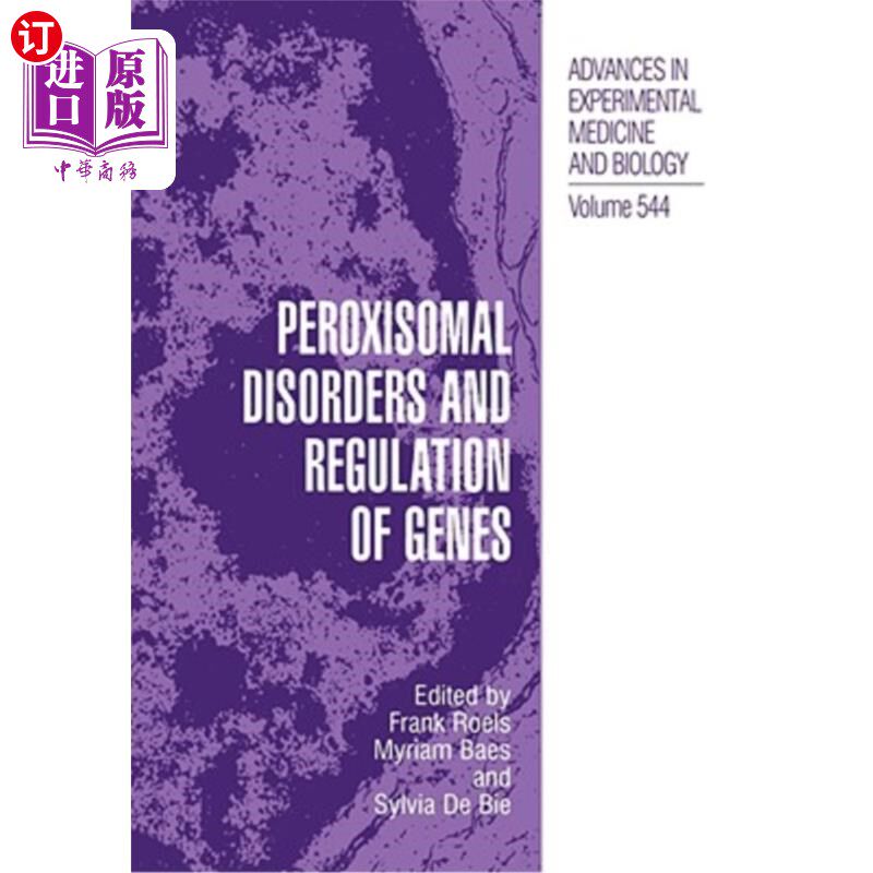 海外直订医药图书Peroxisomal Disorders and Regulation of Genes 过氧化物酶体疾病与基因调控