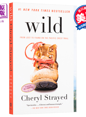 走出荒野 英文原版 Wild: From Lost to Found on the Pacific Crest Trail (Oprahs Book Club 2.0)【中商原版】