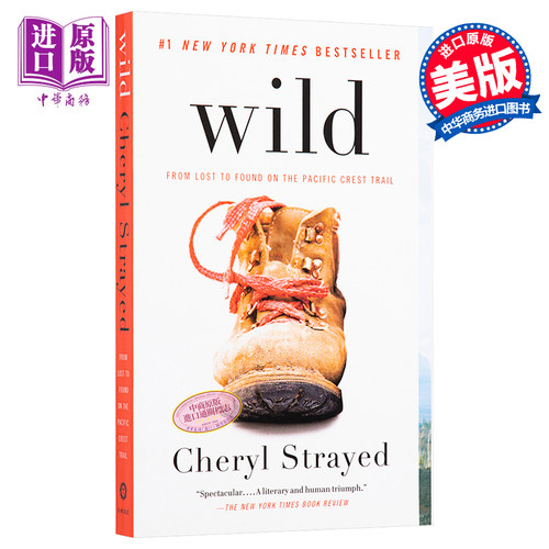 走出荒野 英文原版 Wild: From Lost to Found on the Pacific Crest Trail (Oprahs Book Club 2.0)【中商原版】